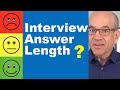 The Right length for Interview Answers
