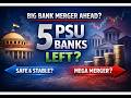 Only 5 PSU Banks Left? Budget-Time Merger Scenarios Explained. Mega vs Balanced Consolidation Model