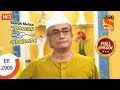 Taarak Mehta Ka Ooltah Chashmah - Ep 2909 - Full Episode - 20th January 2020