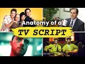 How to Write a Script for TV — Anatomy of a Screenplay Part 3