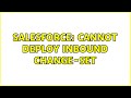 Salesforce: Cannot deploy inbound change-set (4 Solutions!!)