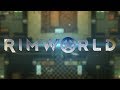 Let's Play Rimworld Alpha 17 #25 Kakariki