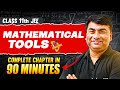 MATHEMATICAL TOOLS in 94 Minutes | Full Chapter Revision | Class 11th JEE