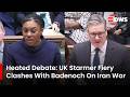 HEATED DEBATE: UK PM Starmer Fiery Clash With Badenoch \u0026 MPs Over Iran War \u0026 Defense Policy | AC1E