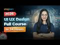 UI UX Design Full Course 2026 | UI UX Design Tutorial | Learn UI UX Design In 24 Hours | Simplilearn