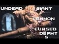 Bloodborne-(Undead Giant Cannon) Cursed Depht 5) No Damage (99 Insight).