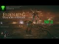 Elden Ring Shadow Of The Erdtree Part 22