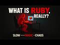 The Untold Story of Ruby