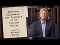 American Diplomacy: The Vanguard of US Foreign Policy | Policy Stories with Michael McFaul