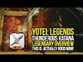 Thunderous Katana is  Actually GOOD Now (Patch 1.6)
