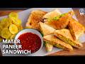 Quick \u0026 Tasty Matar Paneer Sandwich | Healthy \u0026 Perfect Snack for Kids | Chef Varun