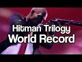 Hitman Trilogy Speedrun in 43:11!
