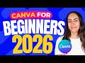 Canva for Beginners 2026 | Full Step-by-Step Tutorial