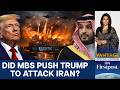 Was Saudi Arabia the Silent Force Behind the U.S. Strike? | Vantage With Palki Sharma
