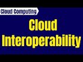 Cloud Interoperability in Hindi | Jayesh Umre