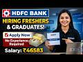 HDFC Bank Latest Hiring 2026 | Freshers \u0026 Any Graduate Can Apply | Full Details