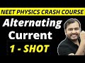 ALTERNATING CURRENT - AC in One Shot - All Concepts \u0026 PYQs | NEET Physics Crash Course