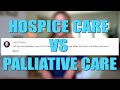 Differences between Hospice Care vs Palliative Care