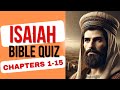 Isaiah Chapters 1-15 Bible Quiz | 25 Questions Test Your Knowledge