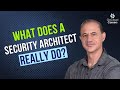 What Does a Security Architect Do? (The Real Security Architect Job Description)