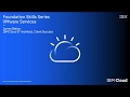 IBM Cloud Foundation Skills Series - VMware Dedicated Offerings
