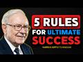 Warren Buffett: 5 Rules for Ultimate Success.