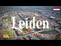Leiden | The Netherlands | 4K | 60FPS