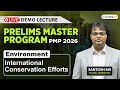 Environment for UPSC Prelims 2026 | International Conservation Efforts | Prelims Master Program