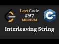 Interleaving String - LeetCode #97 - C++