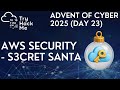 TryHackMe Advent of Cyber 2025 (Day 23): AWS Security - S3cret Santa
