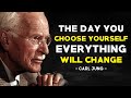 This is What Happens When You Finally Choose Yourself Above All Else - Carl Jung