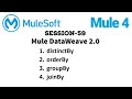 MuleSoft | Mule ESB 4 | Session 59 | Mule dataweave 2.0 | distinctBy, orderBy, groupBy, joinBy