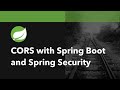 How To Set Up Cors With Spring Security And Spring Boot