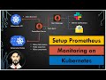 Setup Prometheus On Kubernetes Using Helm | Kubernetes Monitoring With Prometheus