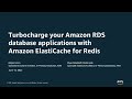 Turbocharge your Amazon RDS database applications with Amazon ElastiCache for Redis