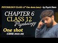 Chapter 6 : Attitude and Social Cognition | Psychology Class 12 | New One Shot | CBSE | Psych Shots