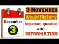 3 November would History # History question Would # Gk # 3 नवंबर का इतिहास
