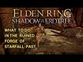 ELDEN RING DLC How to Complete the Ruined Forge of Starfall Past