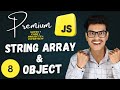 Objects vs String vs Arrays in JavaScript: When to Use What? | Premium JavaScript