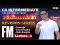 CA Inter FM Brahamastra 3.0 Revision Series Lecture 1  Jan 26 By CA Swapnil Patni