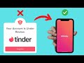 How to get Unbanned on Tinder in 2025 (With Proof)