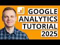 Google Analytics 4 Tutorial (2025) Step-by-Step Training