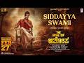 Siddayya Swami Lyrical [Kannada] | The Rise Of Ashoka | Sathish Ninasam,Sapthami Gowda|Poornachandra