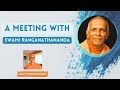 A Meeting With Swami Ranganathananda, by Swami Shuddhidananda