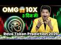RAVE Crypto Price Prediction 2026 🔥 | RAVE Token 10X Possible Again ?