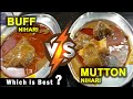 Mutton Nahari Aur Buffalo Nahari | Which is Best? | Okhla ki Mashoor Ballimaran Nahari | Must Watch