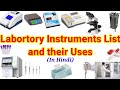 List of Lab Instruments for Medical Laboratories Technology \u0026 their Uses?