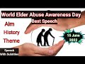 Best Speech on World Elder Abuse Awareness Day in English 2022/Happy World Elder Abuse Awareness Day