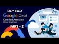 Google Associate Cloud Engineer Tutorial - PART 2