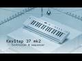 KeyStep 37 mk2 | Expanded controller \u0026 sequencer | ARTURIA